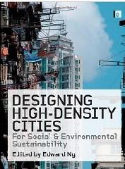 DESIGNING HIGH-DENSITY CITIES For Social and Environmental Sustainability