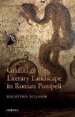 GRAFFITI AND THE LITERARY LANDSCAPE IN ROMAN POMPEII