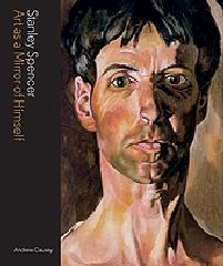 STANLEY SPENCER "ART AS MIRROR OF HIMSELF"