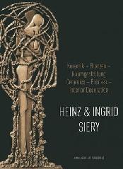 HEINZ AND INGRID SIERY. "CERAMICS BRONZES INTERIOR DECORATION. A LIFE WITH ART"