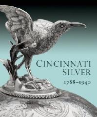 CINCINNATI SILVER 1788-1940