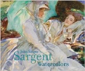 JOHN SINGER SARGENT "WATERCOLORS"