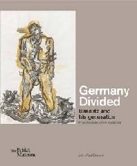 GERMANY DIVIDED "BASELITZ AND HIS GENERATION. FROM THE DUERCKHEIM COLLECTION"