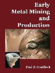 EARLY METAL MINING AND PRODUCTION