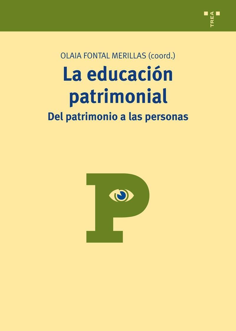 LA EDUCACIÓN PATRIMONIAL "DEL PATRIMONIO A LAS PERSONAS"