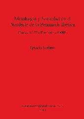 METALURGIA Y SOCIEDAD EN EL NORDESTE DE LA PENÍNSULA IBÉRICA (FINALES DEL IV - II MILENIO CAL ANE)