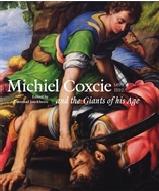 MICHIEL COXCIE (1499-1592) AND THE GIANTS OF HIS AGE