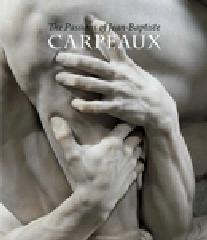 THE PASSIONS OF JEAN-BAPTISTE CARPEAUX