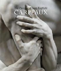 THE PASSIONS OF JEAN-BAPTISTE CARPEAUX