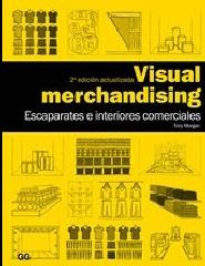 VISUAL MERCHANDISING (ES) "ESCAPARATES E INTERIORES COMERCIALES"