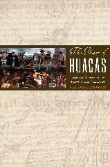 THE POWER OF HUACAS "CHANGE AND RESISTANCE IN THE ANDEAN WORLD OF COLONIAL PERU"