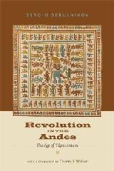 REVOLUTION IN THE ANDES: THE AGE OF TÚPAC AMARU
