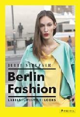 BERLIN FASHION "LABELS-LIFESTYLE-LOOKS"