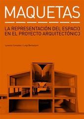 MAQUETAS LA REPRESENTACION DEL ESPACIO EN EL PROYECTO ARQUITECTONICO