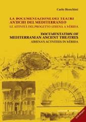 DOCUMENTATION OF MEDITERRANEAN ANCIENT THEATRES "ATHENA'S ACTIVITIES IN MÉRIDA"