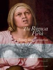 RAGUSA PIETÀ "HISTORY AND RESTORATION"
