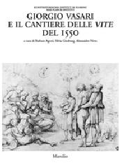 GIORGIO VASARI E IL CANTIERE DELLE VITE