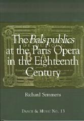 THE BALS PUBLICS AT THE PARIS OPERA (1716-1763)