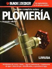 LA GUÍA COMPLETA SOBRE PLOMERÍA