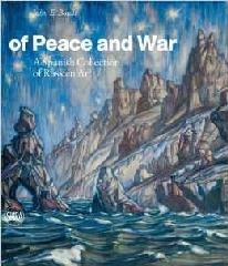 OF PEACE AND WAR "A SPANISH COLLECTION OF RUSSIAN ART"