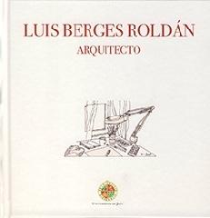 LUIS BERGES ROLDÁN ARQUITECTO
