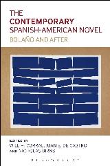 THE CONTEMPORARY SPANISH- AMERICAN NOVEL "BOLAÑO AND AFTER"