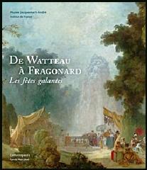 DE WATTEAU À FRAGONARD "LES FÊTES GALANTES"