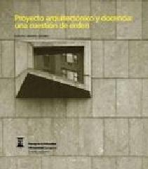 PROYECTO ARQUITECTÓNICO Y DOCENCIA: UNA CUESTIÓN DE ORDEN