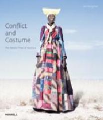 CONFLICT AND COSTUME "THE HERERO TRIBE OF NAMIBIA"
