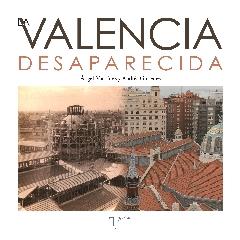 LA VALENCIA DESAPARECIDA