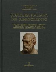 SCULTURA ITALIANA DEL RINASCIMENTO. "STATUE E RILIEVI IN MARMO E PIETRA, TERRACOTTA, STUCCO E LEGNO, BRONZETTI E SCULTURE DECORATIVE."