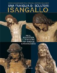 UNA FAMIGLIA DI SCULTORI: I SANGALLO "ARTE, ASSISTENZA E DEVOZIONE TRA FIRENZE E PONTASSIEVE"