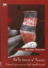 DALLA TERRA AL FUOCO "LA TECNOLOGIA CERAMICA DEGLI ANTICHI VENETI"