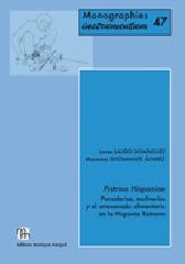 PISTRINA HISPANIAE. "PANADERÍAS, MOLINERÍAS Y EL ARTESANADO ALIMENTARIO EN LA HISPANIA ROMANA"