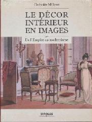 LE DÉCOR INTÉRIEUR EN IMAGES "DE L'EMPIRE AU MODERNERNISME"