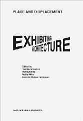 PLACE AND DISPLACEMENT EXHIBITING ARCHITECTURE