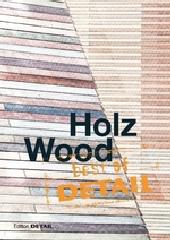 BEST OF DETAIL: HOLZ / WOOD