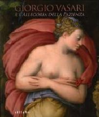 GIORGIO VASARI E L'ALLEGORIA DELLA PAZIENZA