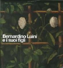 BERNARDINO LUINI E I SUOI FIGLI.