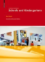 SCHOOLS AND KINDERGARTENS "A DESIGN MANUAL SECOND AND REVISED EDITION"
