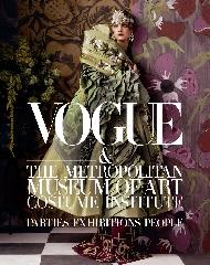 VOGUE AND THE METROPOLITAN MUSEUM OF ART COSTUME INSTITUTE "PARTIES, EXHIBITIONS, PEOPLE"