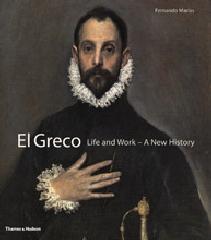 EL GRECO "LIFE AND WORK - A NEW HISTORY"