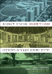 SANCTIONING MODERNISM "ARCHITECTURE AND THE MAKING OF POSTWAR IDENTITIES"