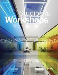 STUDIOS & WORKSHOPS: SPACES FOR CREATIVES