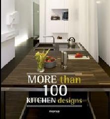 MORE THAN 100 KITCHEN DESIGNS