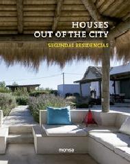 HOUSES OUT OF THE CITY. SEGUNDAS RESIDENCIAS