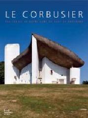 LE CORBUSIER THE CHAPEL OF NOTRE DAME DU HAUT AT RONCHAMP