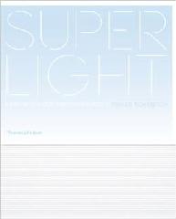 SUPERLIGHT "LIGHTNESS IN CONTEMPORARY HOUSES"