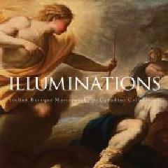 ILLUMINATIONS "ITALIAN BAROQUE MASTERWORKS IN CANADIAN COLLECTIONS"