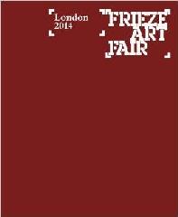 FRIEZE LONDON CATALOGUE 2014